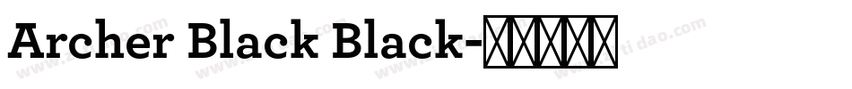 Archer Black Black字体转换